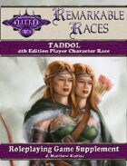 Remarkable Races: The Taddol