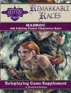 Remarkable Races: The Mahrog