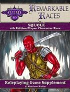 Remarkable Races: The Squole
