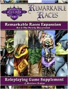 Remarkable Races Expansion Set I: The Newly Discovered