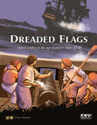 Dreaded Flags: Naval Conflict in the Age of Piracy 1568 - 1720