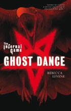 The Infernal Game: Ghost Dance