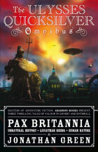 Pax Britannia: The Ulysses Quicksilver Omnibus, Volume 1