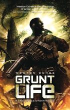 Grunt Life:  A Task Force Ombra Novel