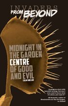 Midnight in the Garden Centre of Good and Evil (Invaders From Beyond!)