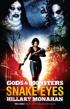 Gods and Monsters: Snake Eyes