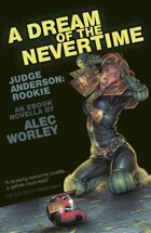 Judge Anderson Rookie: A Dream of the Nevertime