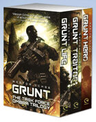 Grunt: The Task Force Ombra Trilogy