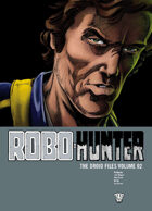 Robo Hunter: The Droid Files Volume 2
