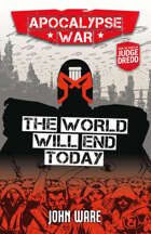 Apocalypse War: The World Will End Today