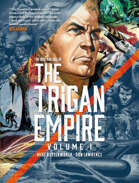 The Rise and Fall of The Trigan Empire Volume 1