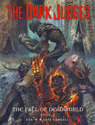 The Dark Judges: Fall of Deadworld Book I