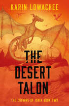 The Desert Talon (The Crowns of Ishia Book 2)