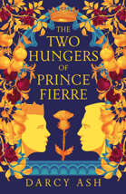 The Two Hungers of Prince Fierre