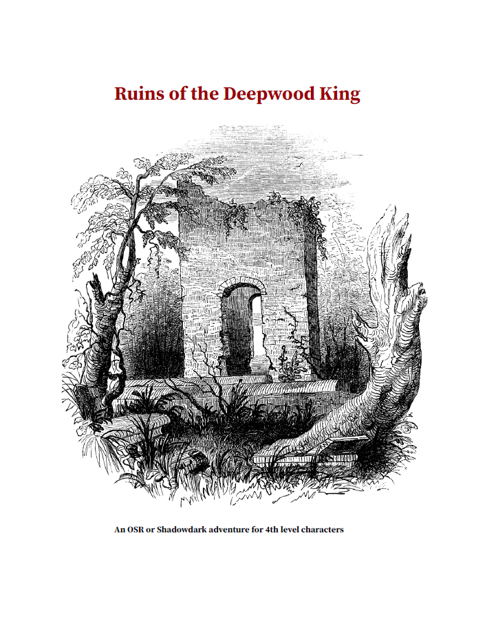 Ruins of the Deepwood King - Wandering Mage | DriveThruRPG