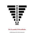 The Pyramid of Telvasilledar