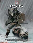 Orcs & Orcs