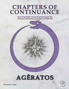 Chapters of Continuance: An Overlays Expansion, Agêratos