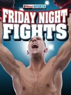 Friday Night Fights 2nd Edition