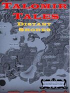 Talomir Tales: Distant Shores