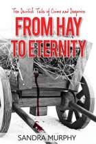 From Hay to Eternity: 10 Devilish Tales of Crime and Deception