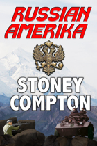 Russian Amerika Books 1-3 [BUNDLE]