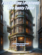 Fascinating Locations: The Dusty Tome