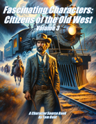 Fascinating Characters: Citizens of the Old West Volume 3