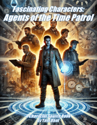 Fascinating Characters: Agents of the Time Patrol