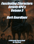 Fascinating Characters: Strictly NPCs Volume 3