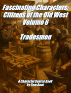 Fascinating Characters: Citizens of the Old West Volume 6