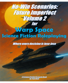 No-Win Scenarios: Future Imperfect Volume 2
