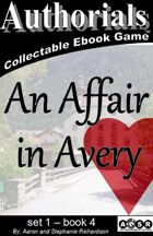 Authorials: An Affair in Avery