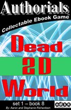 Authorials: Dead 2D World