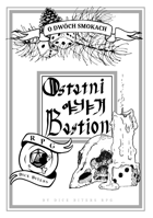 O dwóch Smokach - Ostatni Bastion