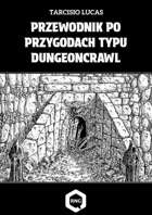 Przewodnik po przygodach typu dungeoncrawl