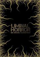 Liminal Horror - Wersja Polska Gamefound