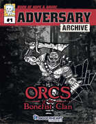 Adversary Archive #01: Orcs of the Bonefist Clan (Complete Edition)