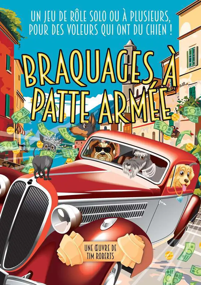 Braquages à patte armée - JDR solo et multi