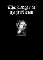 The Ledger of the Afflicted