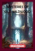 Mysteries of Old Wildwood, part 1