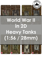 World War 2 in 2D Heavy Tanks 1:56 (28 mm)