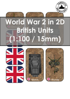 World War 2 in 2D British Units 1:100 (15 mm)