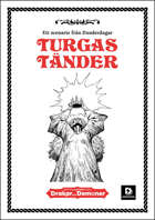 Turgas Tänder - Ett scenario till Drakar och Demoner