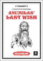 Anumilas' Last Wish - A scenario for Dragonbane