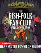 The Fish-Folk Fan Club Warlock Patron