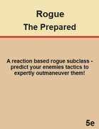 Rogue Subclass - The Prepared (5e)