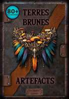 Artefacts des Terres Brunes