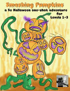 Monster Fight 5e Presents: Smashing Pumpkins