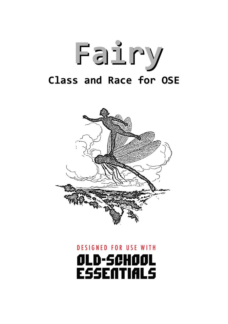 Fairy class and race for ose birdenuf books games drivethrurpg